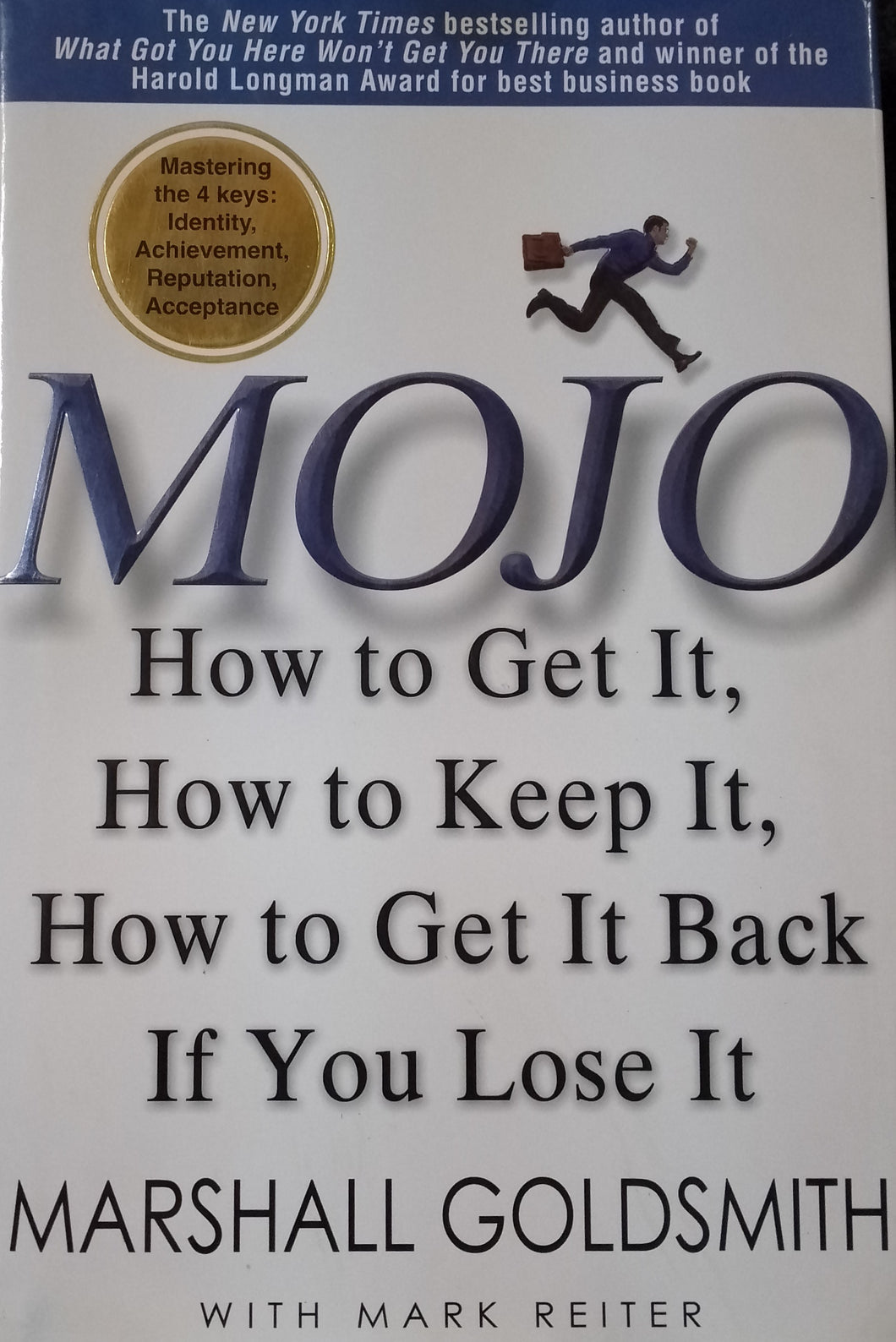 Mojo How To Get It, How To Keep It: by Marshall Goldsmith - Books for Less Online Bookstore