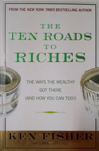 Load image into Gallery viewer, The Ten Roads To Riches by Ken Fisher - Books for Less Online Bookstore
