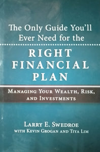 The Only Guide You'll Ever Need For The Right Financial Plan by Larry E. Swedroe - Books for Less Online Bookstore