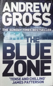 The Blue Zone By Andrew Gross