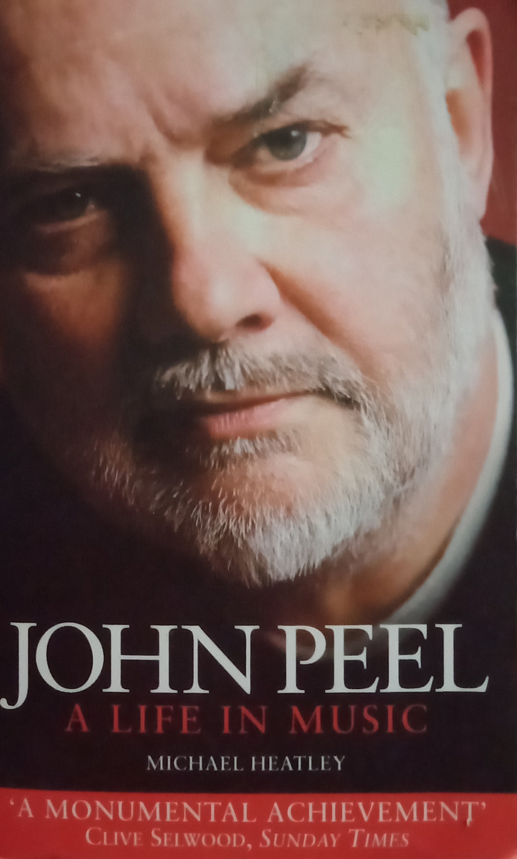 John Peel A Life In Music by Michael Heatley