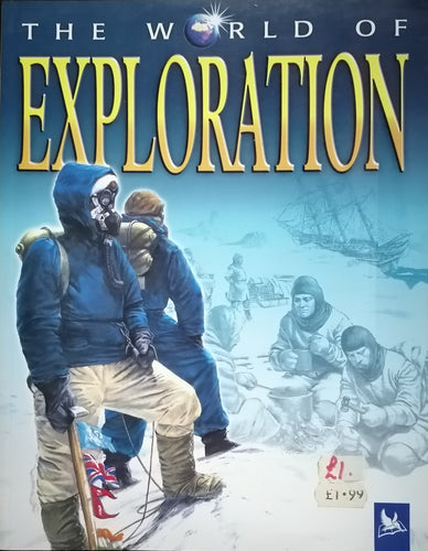 The World Of Exploration By Philip Wilkinson