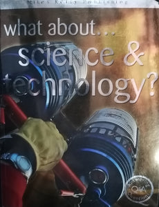 What About... Science & Technology? By Steve Parker