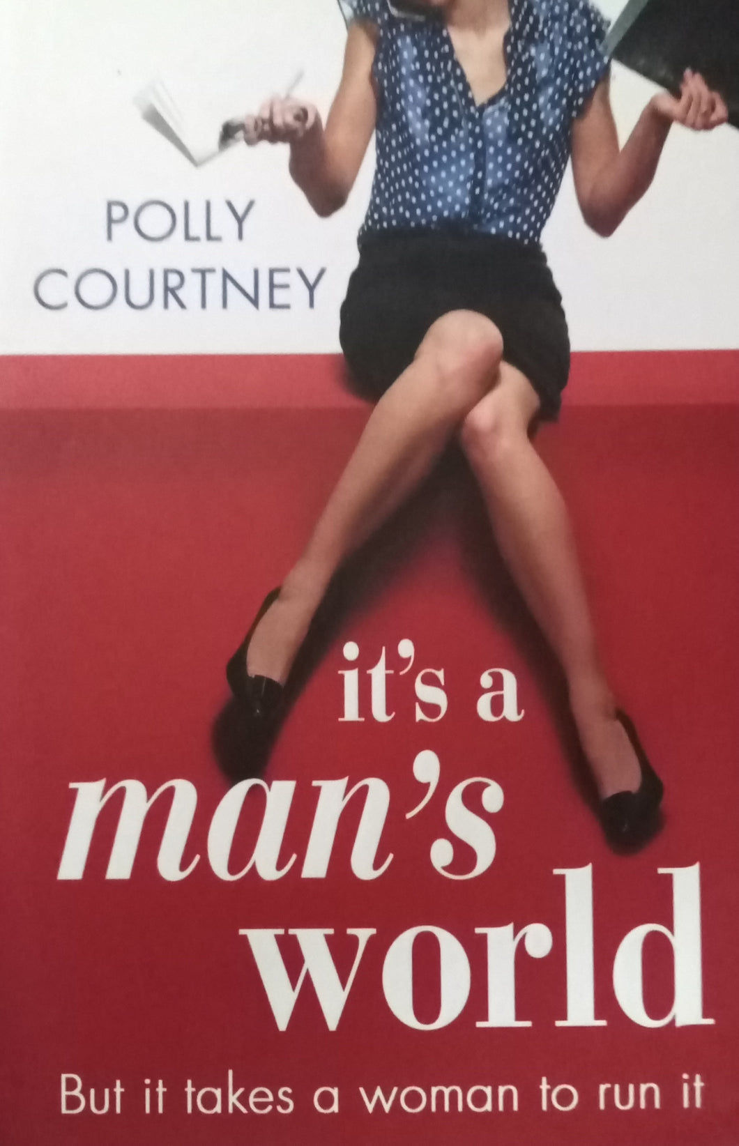 It's A Man's World By Polly Courtneyj