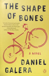 The Shape Of Bones By Daniel Galera