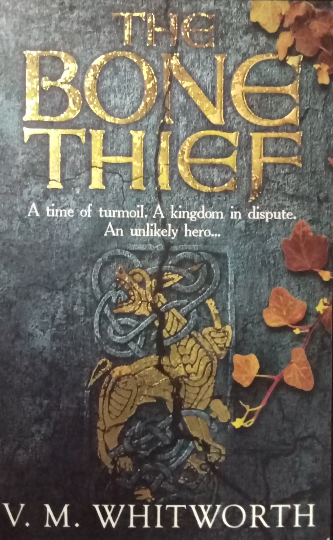 The Bone Thief By V.M. Whitworth