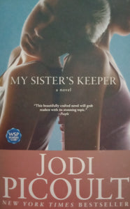 My Sisters Keeper A Novel by Jodi Picoult