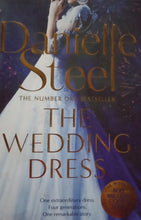 Load image into Gallery viewer, The Wedding Dress by Danielle Steel