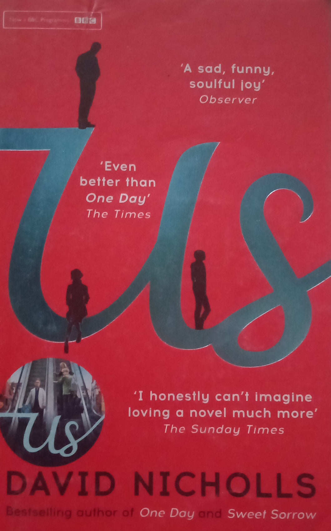 Us ' Even Better Than One Day' The Time by David Nicholls