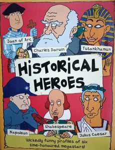 Historical Heroes By Mick Gowar