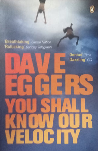 You Shall Know Our Velocity By Dave Eggers