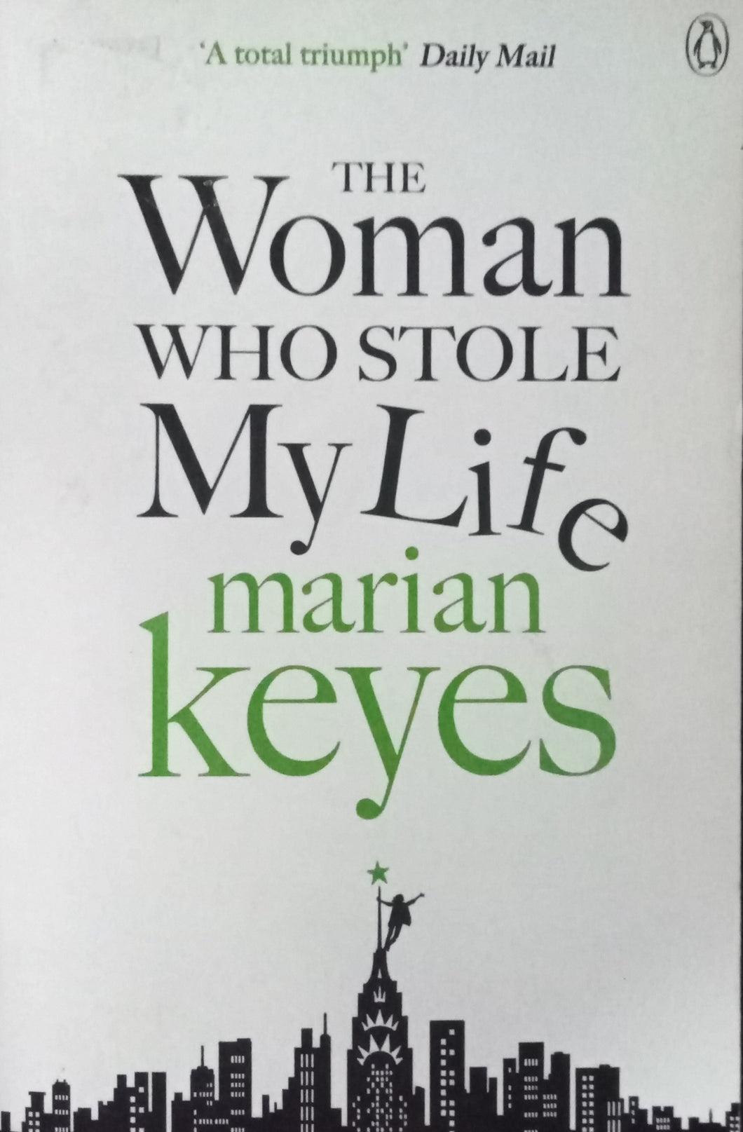 The Woman Who Stole My Life By Marian Keyes