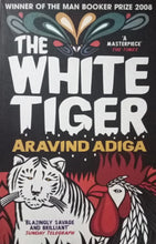Load image into Gallery viewer, The White Tiger By Aravinda Adiga
