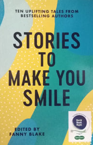 Stories To Make You Smile By Fanny Blake