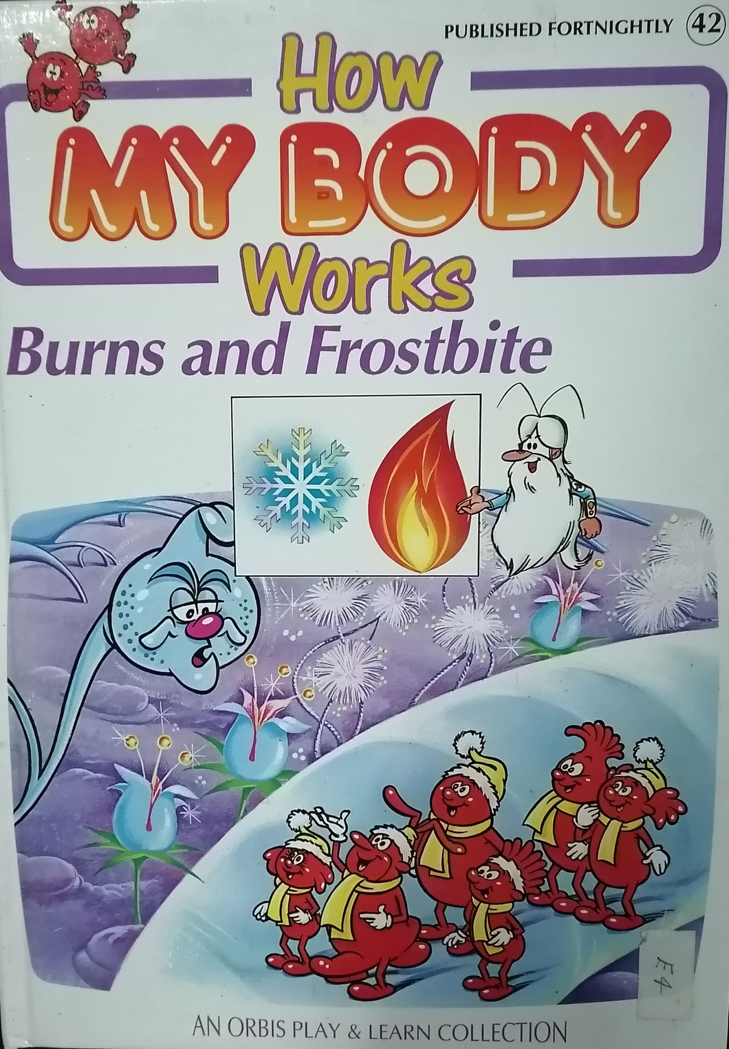 How My Body Works Burns And Frostbite