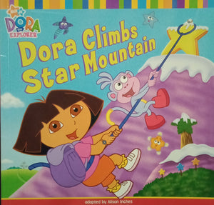Dora The Explorer: Dora Climbs Star Mountain by Alison Inches WS