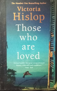 Those Who Are Loved By Victoria Hislop