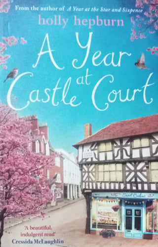 A Year At Castle Court By Holly Hepburn
