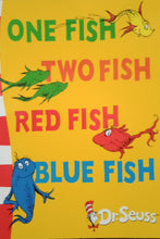 Load image into Gallery viewer, One Fish Two Fish Red Fish Blue Fish by Dr. Suess WS