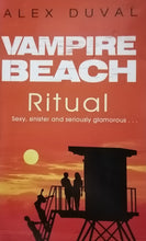 Load image into Gallery viewer, Vampire Beach Ritual Sexy, Sinister And Seriously Glamorous... by Alex Duval