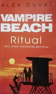 Vampire Beach Ritual Sexy, Sinister And Seriously Glamorous... by Alex Duval