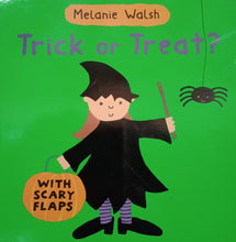 Load image into Gallery viewer, Trick or Treat by Melanie Walsh