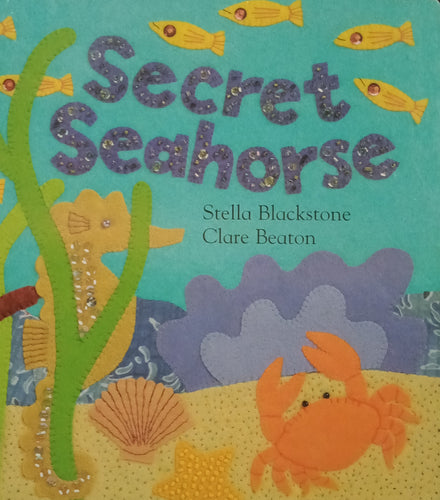 Secret Seahorse by Stella Blackstone