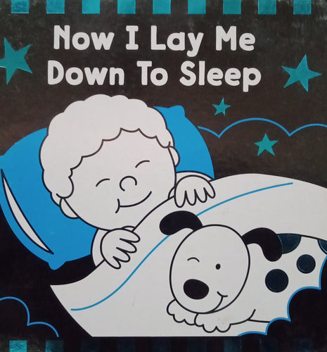 Now I Lay Me Down To Sleep by Kim Mitzo Thompson