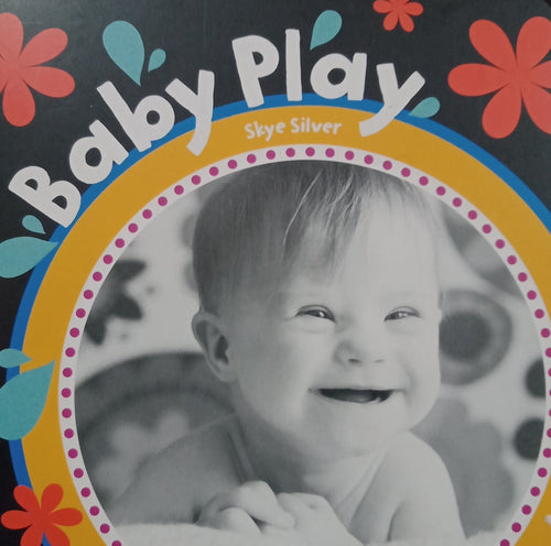 Baby Play by Skye Silver