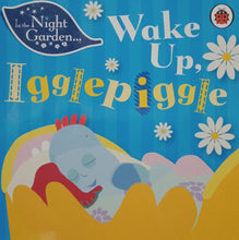 Load image into Gallery viewer, Wake Up, Igglepiggle