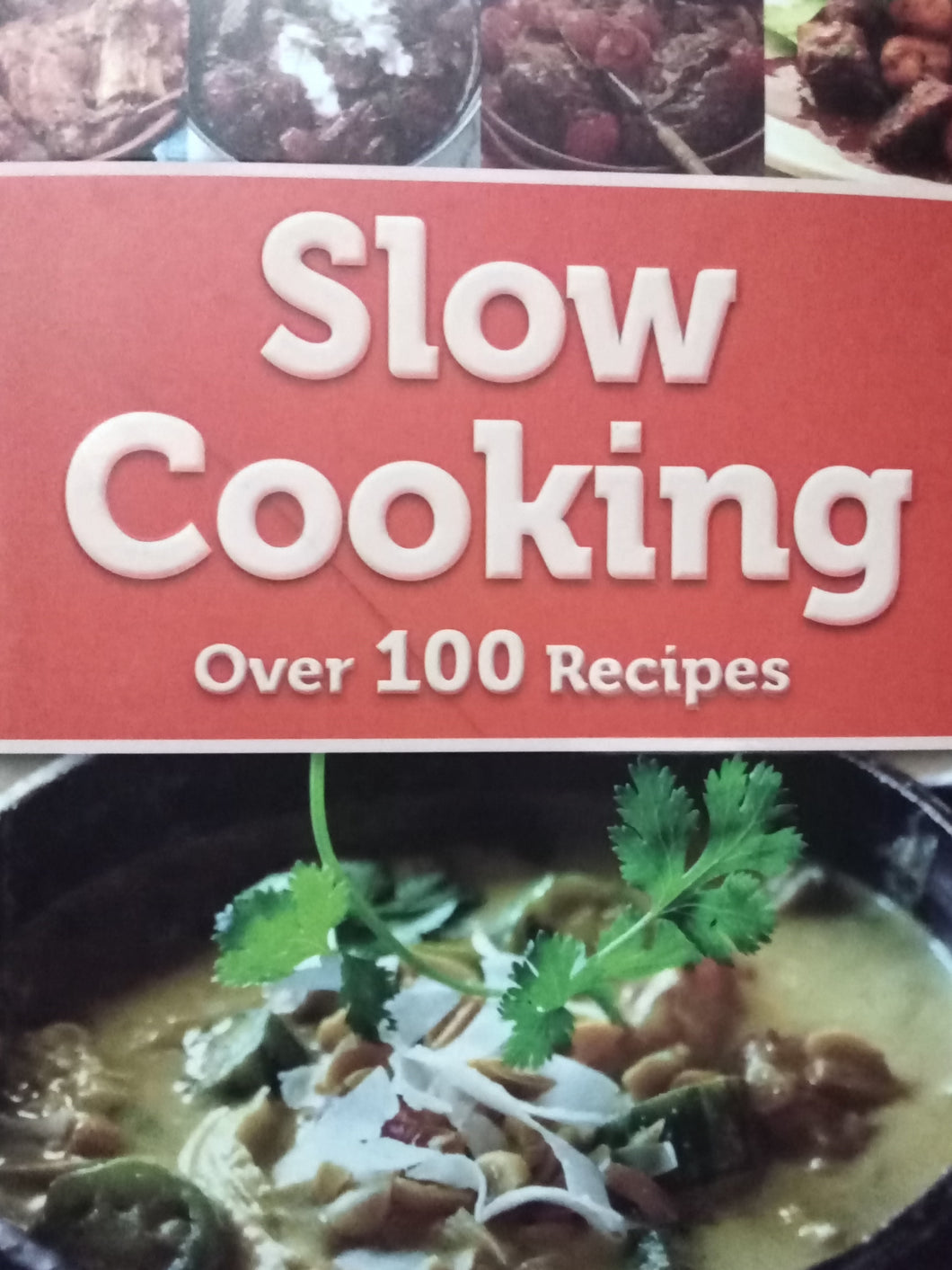 Slow Cooking Over 100 Recipes