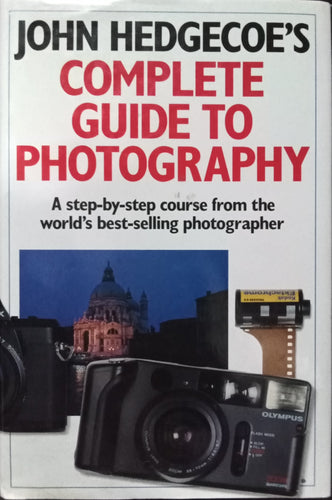 Complete Guide To Photography By John Hedgecoe's