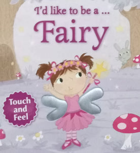 I'd Like To Be A Fairy