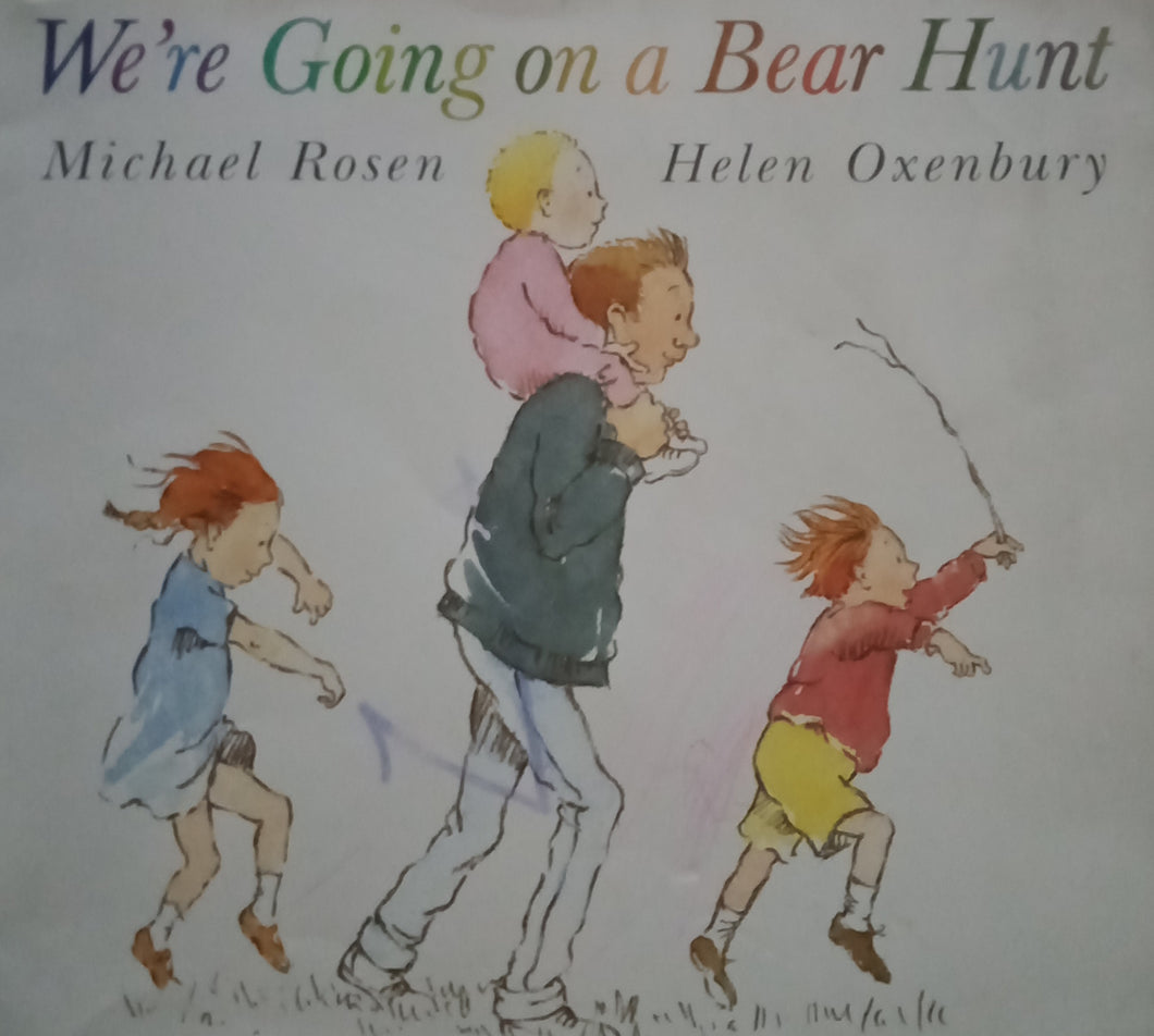 We're Going On A Bear Hunt by Michael Rosen