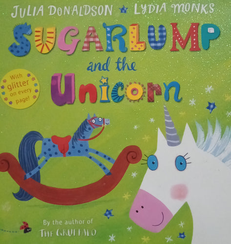 SugarLump And The Unicorn by Julia Donaldson