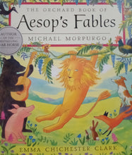 Load image into Gallery viewer, The Orchard Book Of Aesop&#39;s Fables by Michael Morpurgo