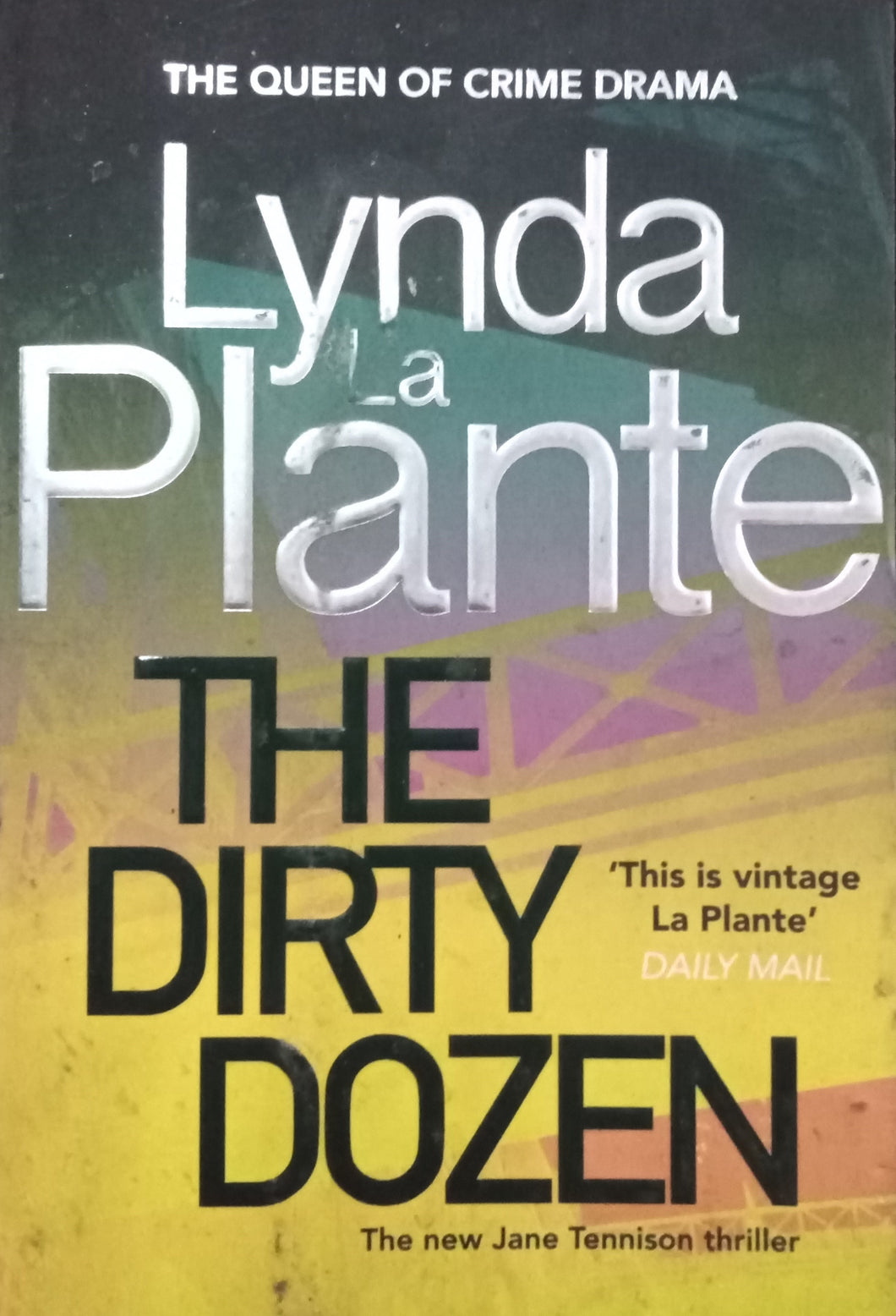 The Dirty Dozen by Lynda La Plante
