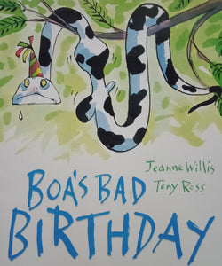 Boa's Bad Birthday by Jeanne Willis