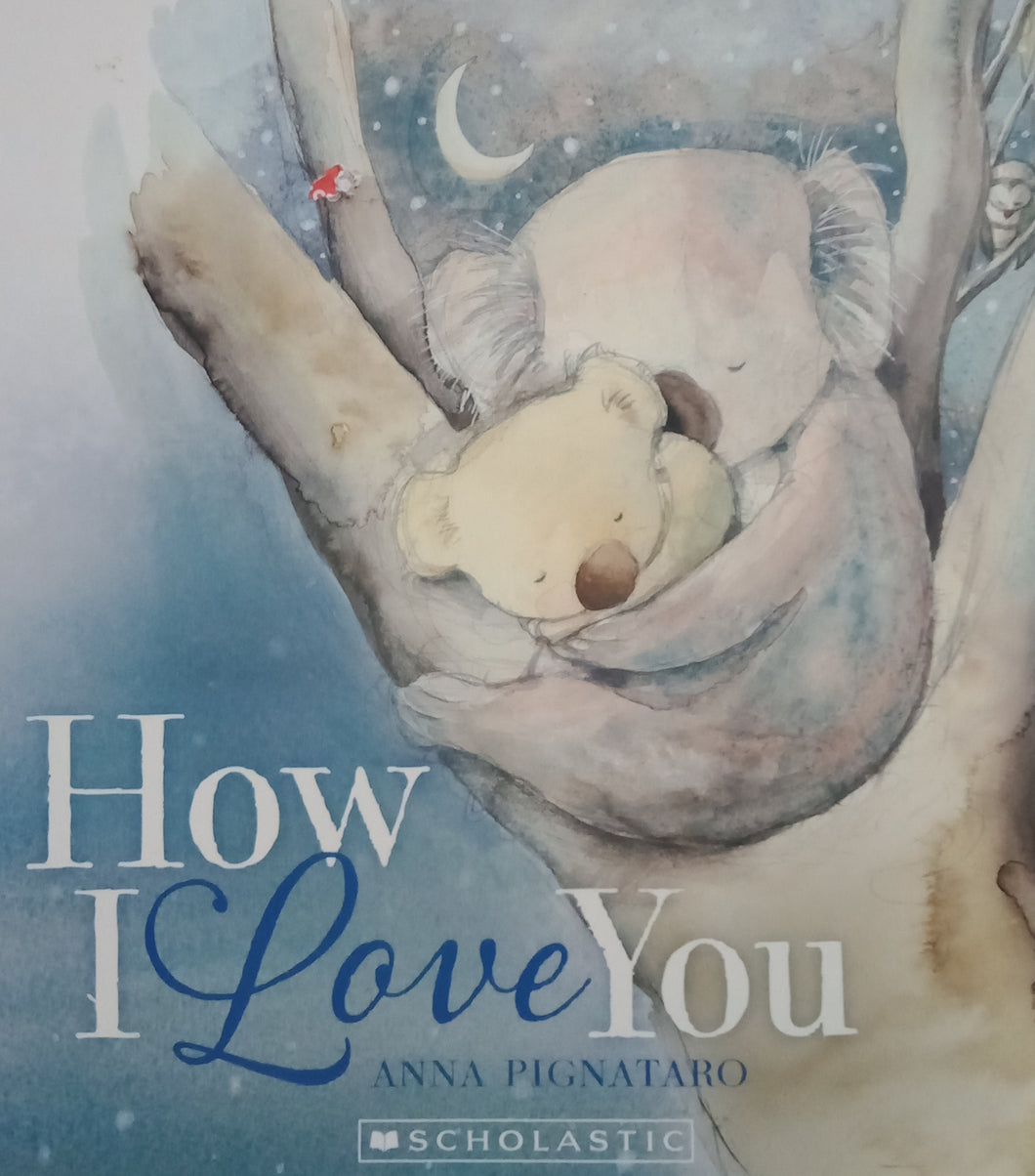 How I Love You by anna Pignataro