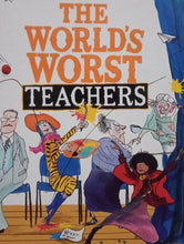 Load image into Gallery viewer, The World&#39;s Worst Teachers by David Walliams
