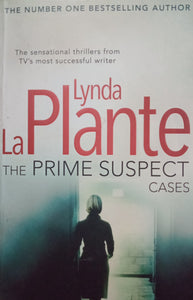 The Prime Suspect Cases by Lynda La Plante