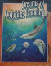 Load image into Gallery viewer, Dreams Of Dolphins Dancing