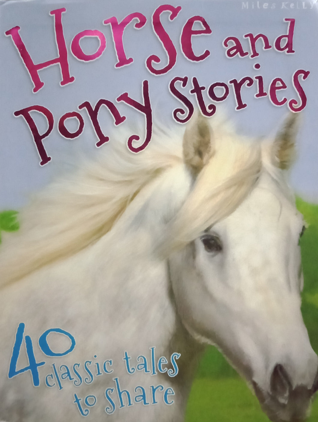 Horse and Pony Stories by Miles Kelly