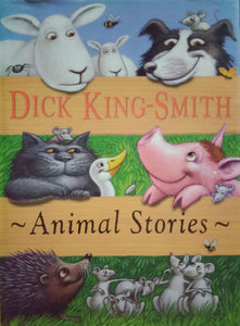 Animal Stories by Dick King-Smith
