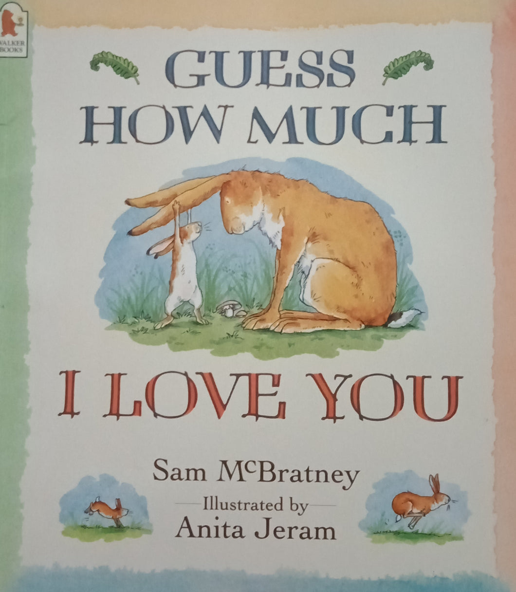 Guess How Much I Love You by Sam McBratney WS