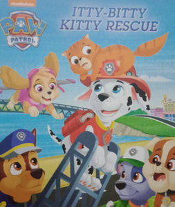 Paw Patrol : Itty-Bitty Kitty Rescue