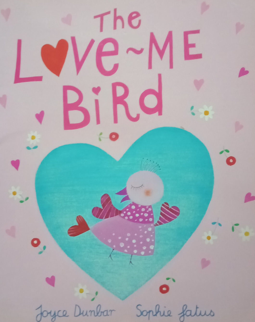 The Love-Me Bird by Joyce Dunbar