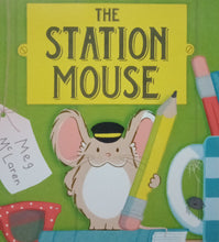 Load image into Gallery viewer, The Station Mouse by Meg McLaren