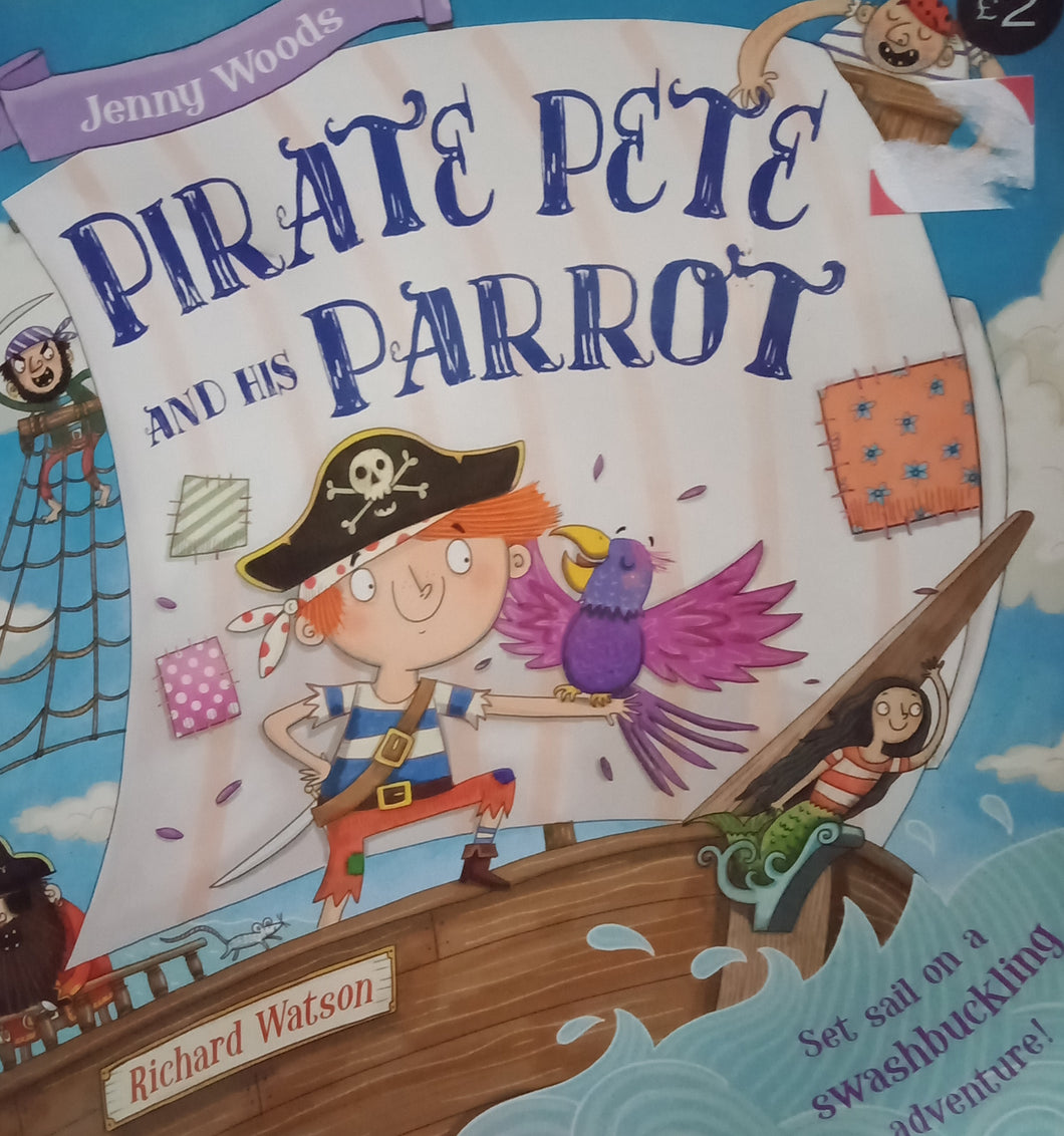 Pirate Pete And His Parrot by Richard Watson