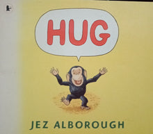 Load image into Gallery viewer, Hug by Jez Alborough